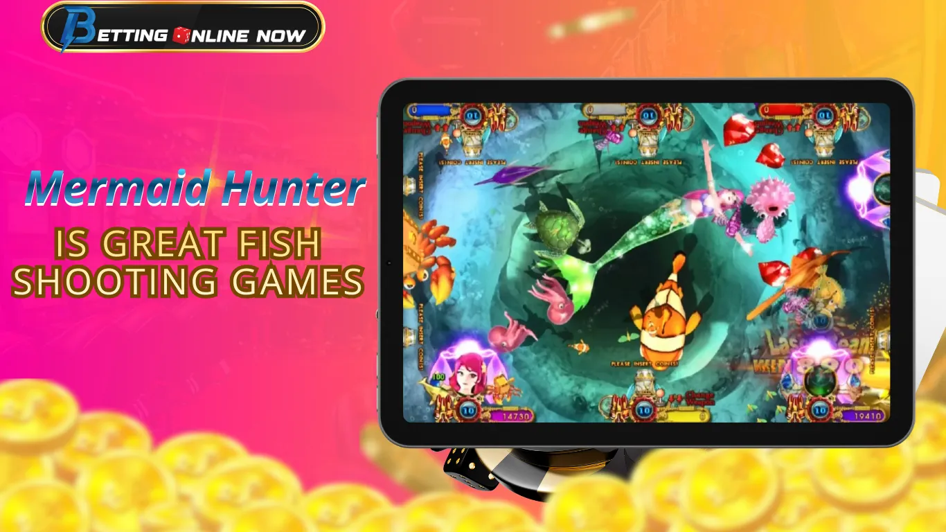 Mermaid Hunter is signature fish shooting games