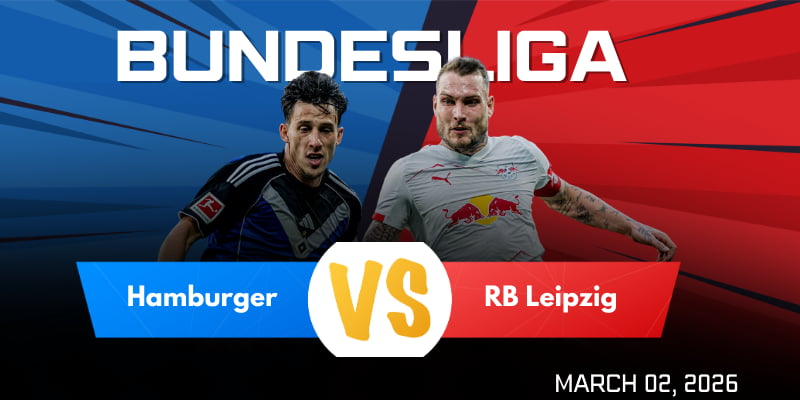 Hamburger vs RB Leipzig Match Prediction and Betting Tips at 01:30 on March 2nd, 2026