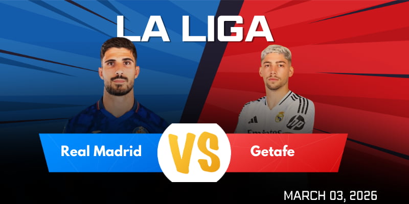 Real Madrid vs Getafe Match Prediction and Betting Tips at 03:00 on March 3, 2026