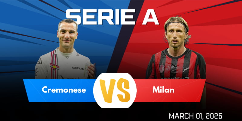 Match Prediction and Betting Tips for Cremonese vs Milan on March 1st, 2026
