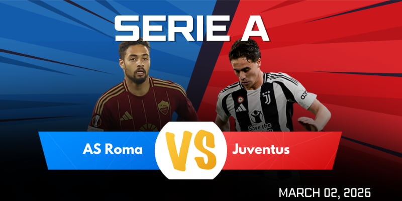 AS Roma vs Juventus Match Prediction and Betting Tips on March 2nd, 2026